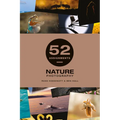 52 Assignments: Nature Photography - Hardcover