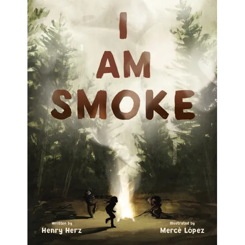 I Am Smoke - Hardcover