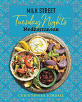Milk Street: Tuesday Nights Mediterranean: 125 Simple Weekni