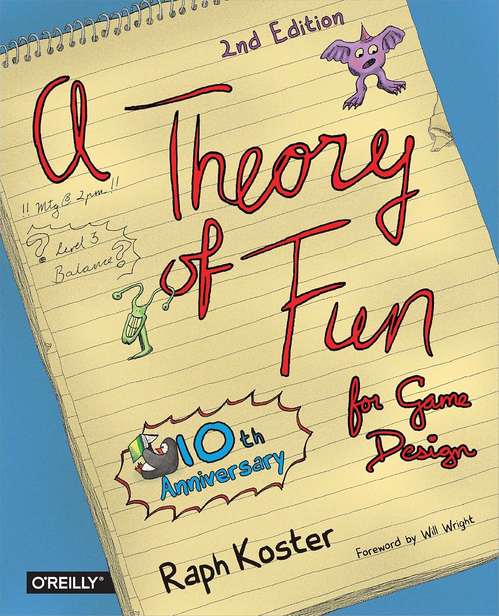 Theory of Fun for Game Design by Koster, Raph