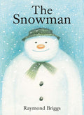 The Snowman: A Classic Children's Book by Briggs, Raymond