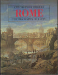Rome: The Biography of a City by Hibbert, Christopher