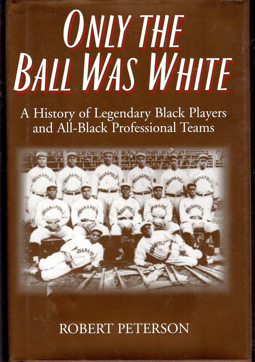 Only the Ball Was White by Peterson, Robert W.