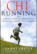 Chi Running: A Revolutionary Approach to Effortless Running