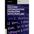 Solving Optimization Problems with Matlab(r) - Paperback