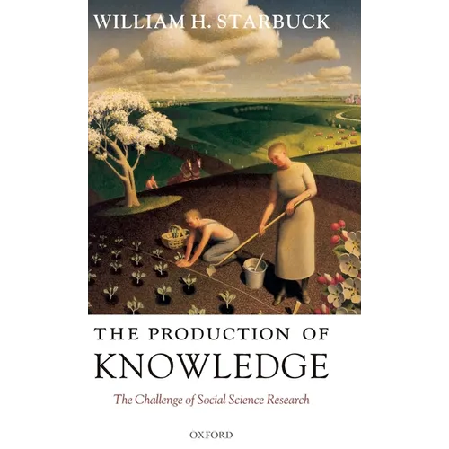 The Production of Knowledge - Hardcover