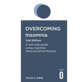 Overcoming Insomnia 2nd Edition: A Self-Help Guide Using Cognitive Behavioural Techniques - Paperback