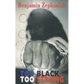 Too Black, Too Strong - Paperback