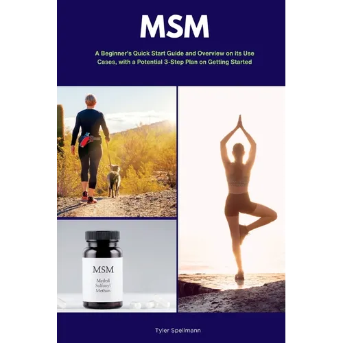 Msm: A Beginner's Quick Start Guide and Overview of Its Use Cases, with a Potential 3-Step Plan on Getting Started - Paperback