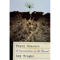 Paper Concert: A Conversation in the Round - Paperback