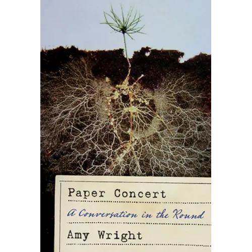 Paper Concert: A Conversation in the Round - Paperback