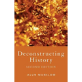 Deconstructing History - Paperback