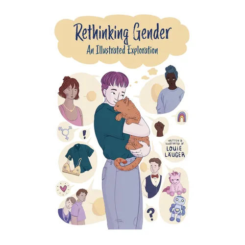 Rethinking Gender: An Illustrated Exploration - Paperback