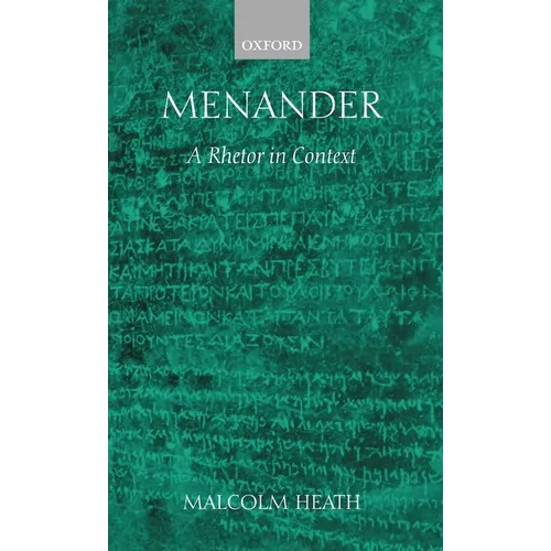 Menander: A Rhetor in Context - Hardcover