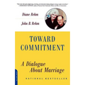 Toward Commitment: A Dialogue about Marriage - Paperback