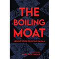 The Boiling Moat: Urgent Steps to Defend Taiwan - Paperback