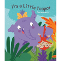 I'm a Little Teapot - Board Book