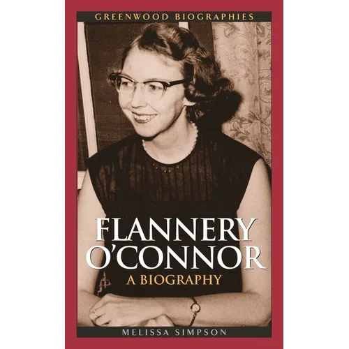 Flannery O'Connor: A Biography - Hardcover