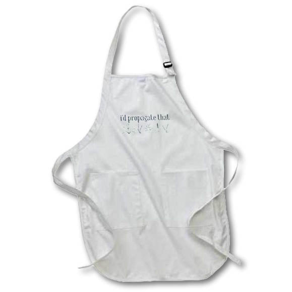 Apron - Id Propagate That Funny Sayings
