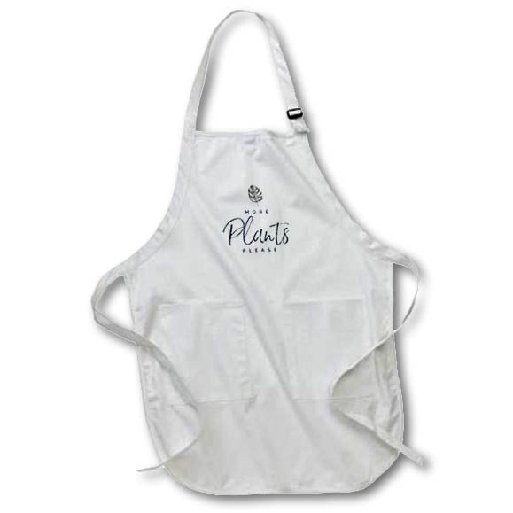 Apron - More Plants Please Funny Sayings