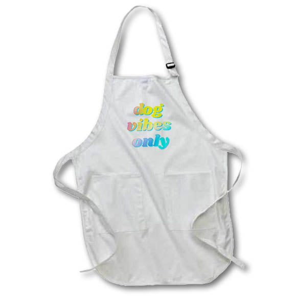 Apron - Dog Vibes Only Funny Sayings