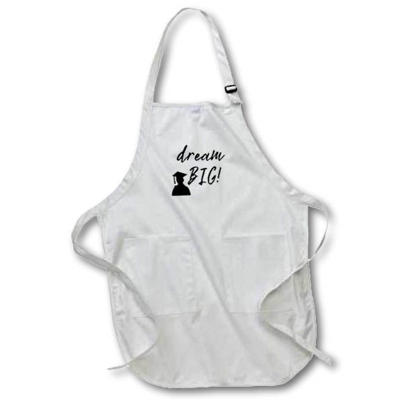 Apron - Image with a text DREAM BIG s Sayings Collection about GRADUATION