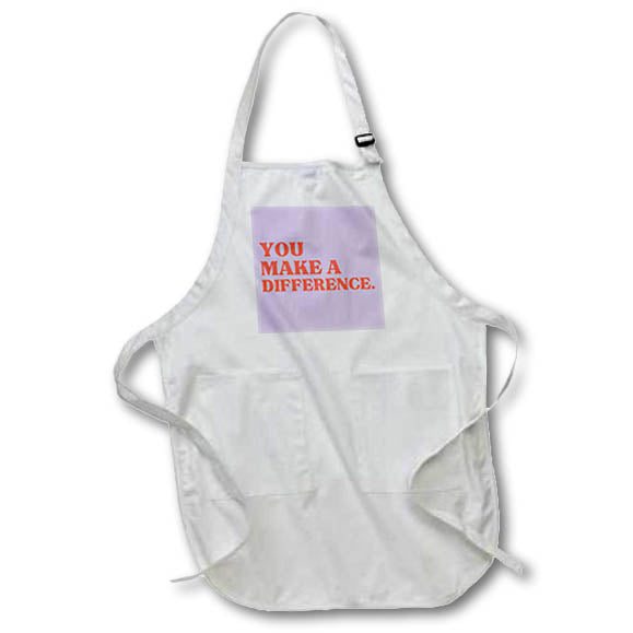 Apron - You Make A Difference 3dRose - Rosette - Affirmation