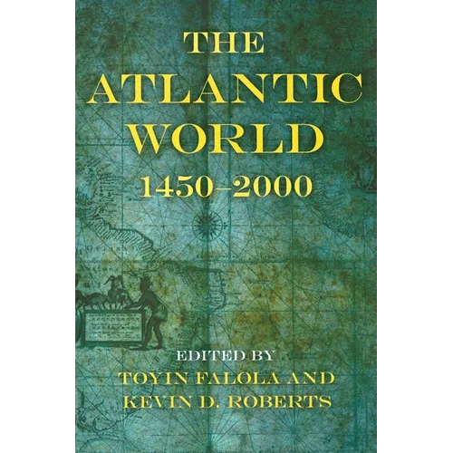 The Atlantic World: 1450a 2000 - Paperback