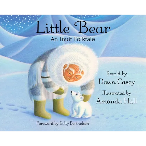 Little Bear: An Inuit Folktale - Hardcover