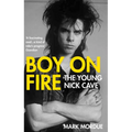 Boy on Fire: The Young Nick Cave - Paperback