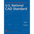 The Architect's Guide to the U.S. National CAD Standard - Hardcover