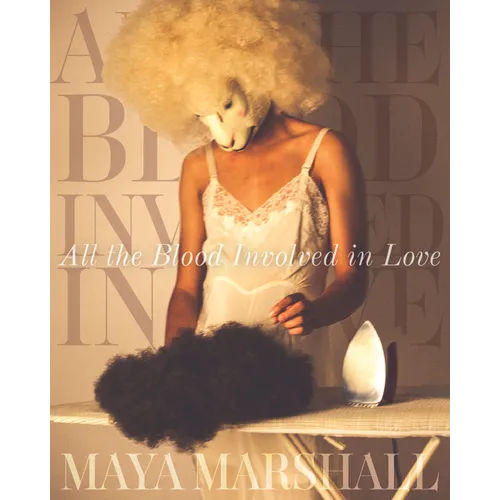 All the Blood Involved in Love - Paperback