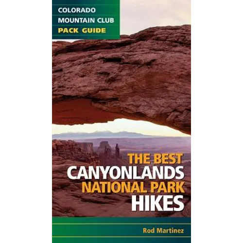 Best Canyonlands National Park Hikes - Paperback
