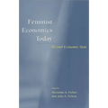 Feminist Economics Today: Beyond Economic Man - Paperback