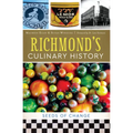 Richmond's Culinary History: Seeds of Change - Paperback