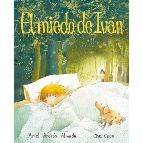 El Miedo de Iván (Ivan's Fear) - Hardcover