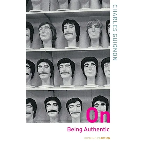 On Being Authentic - Paperback