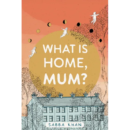 What Is Home, Mum? - Paperback