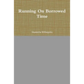 Running On Borrowed Time - Paperback