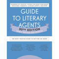 Guide to Literary Agents 30th Edition: The Most Trusted Guide to Getting Published - Paperback