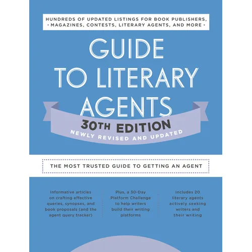 Guide to Literary Agents 30th Edition: The Most Trusted Guide to Getting Published - Paperback