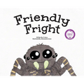 Friendly Fright - Hardcover