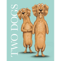 Two Dogs - Hardcover