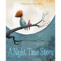 A Night Time Story - Hardcover