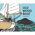 Old Wood Boat - Hardcover