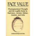 Face Value: Physiognomical Thought & the Legible Body in - Paperback