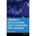 Fibonacci Applications and Strategies for Traders - Hardcover