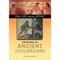 Cooking in Ancient Civilizations - Hardcover