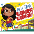 Be a Star, Wonder Woman! - Library Binding