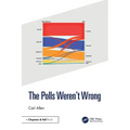 The Polls Weren't Wrong - Paperback